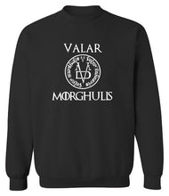 Load image into Gallery viewer, Valar Morghulis Sweatshirt