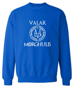 Valar Morghulis Sweatshirt