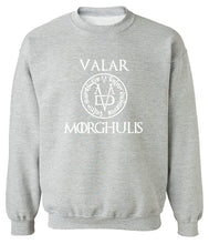 Load image into Gallery viewer, Valar Morghulis Sweatshirt