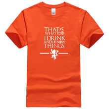 Load image into Gallery viewer, That&#39;s What I Do I Drink and I know Things T-Shirt