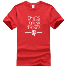 Load image into Gallery viewer, That&#39;s What I Do I Drink and I know Things T-Shirt